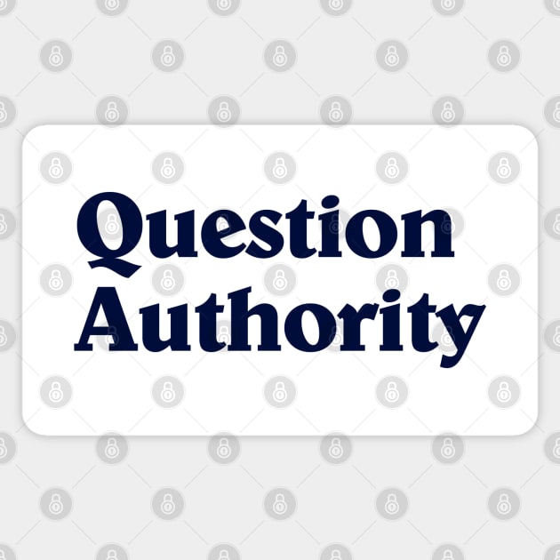 Question Authority | Retro Style Sticker by SecondWaving